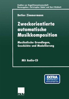 Zweckorientierte automatische Musikkomposition - Zimmermann, Detlev