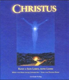 Sein Leben, seine Lehre / Christus Bd.1 - Leiendecker, Hans G.; Busse, Thomas