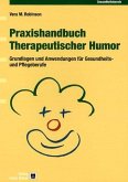 Praxishandbuch Therapeutischer Humor