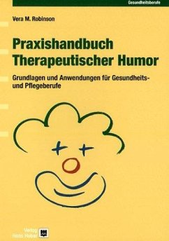 Praxishandbuch Therapeutischer Humor - Robinson, Vera M.