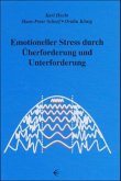 Emotioneller Stress durch Überforderung und Unterforderung