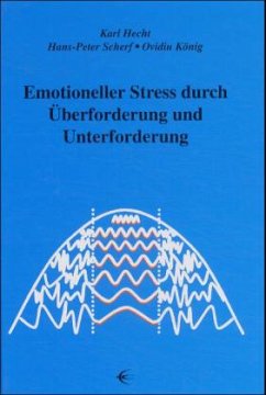 Emotioneller Stress durch Überforderung und Unterforderung