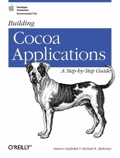 Building Cocoa Applications: A Step by Step Guide - Garfinkel, Simson; Mahoney, Michael K.