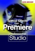 Special Effects mit Premiere, m. CD-ROM