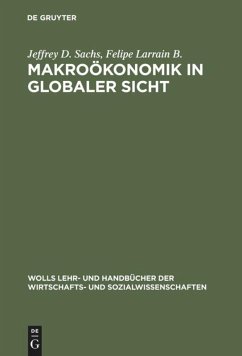 Makroökonomik in globaler Sicht - Sachs, Jeffrey D.;Larrain B., Felipe