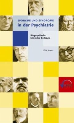 Eponyme und Syndrome in der Psychiatrie - Arenz, Dirk