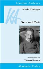 Martin Heidegger: Sein und Zeit - Rentsch, Thomas (Hrsg.)