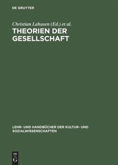 Theorien der Gesellschaft - Stark, Carsten / Lahusen, Christian (Hgg.)