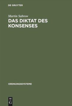 Das Diktat des Konsenses - Sabrow, Martin