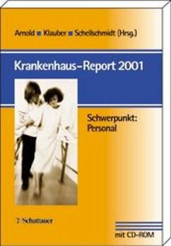 Krankenhaus-Report 2001, m. CD-ROM - Arnold, Michael / Klauber, Jürgen / Schellschmidt, Henner (Hgg.)