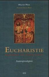Eucharistie, Sakrament des neuen Lebens - Mixa, Walter