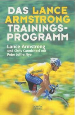 Das Lance-Armstrong-Trainings-Programm - Armstrong, Lance; Carmichael, Chris; Nye, Peter J.