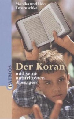 Der Koran und seine umstrittenen Aussagen - Tworuschka, Monika