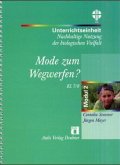 Mode zum Wegwerfen? / Unterrichtseinheit Nachhaltige Nutzung der biologischen Vielfalt Modul.2