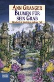 Blumen für sein Grab / Mitchell & Markby Bd.7