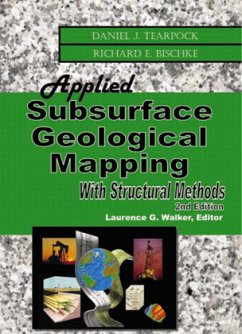 Applied Subsurface Geological Mapping - Tearpock, Daniel J.; Bischke, Richard E.