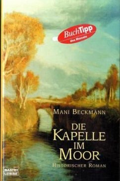 Die Kapelle im Moor - Beckmann, Mani