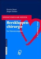 Herzklappenchirurgie - Bauer, Kerstin / Ennker, Jürgen