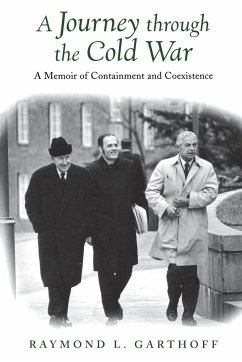 A Journey through the Cold War - Garthoff, Raymond L.