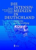 Die Intensivmedizin in Deutschland Die Intensivmedizin in Deutschland