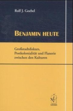 Benjamin heute - Goebel, Rolf J.
