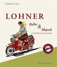 Lohner - Roller und Mopeds - Ehn, Friedrich F