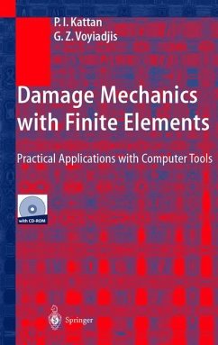 Damage Mechanics with Finite Elements - Kattan, Peter I.; Voyiadjis, George Z.