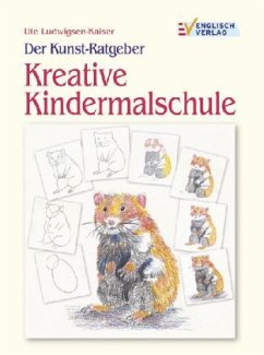 Haustiere / Kreative Kindermalschule - Ludwigsen-Kaiser, Ute;Ludwigsen-Kaiser, Ute