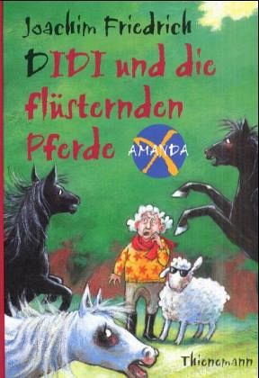 Didi und die flüsternden Pferde / Amanda-X Bd.4 Didi und die flüsternden Pferde / Amanda-X Bd.4