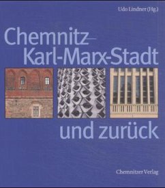 Cover Chemnitz, Karl-Marx-Stadt und zurück