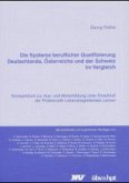 Die Systeme beruflicher Qualifizierung Deutschlands, Österreichs und der Schweiz im Vergleich