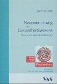 Neuorientierung des Gesundheitswesens