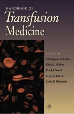 Handbook of Transfusion Medicine - Hillyer, Christopher / Hillyer, Krista L. / Strobl, Frank / Jefferies, Leigh / Silberstein, Leslie (eds.)