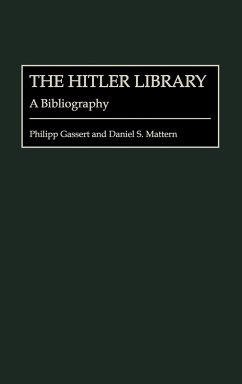 The Hitler Library - Gassert, Philipp; Mattern, Daniel S.