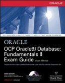 OCP Oracle9i Database: Fundamentals II Exam Guide