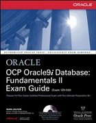 OCP Oracle9i Database: Fundamentals II Exam Guide - Velpuri, Rama