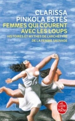 Femmes qui courent avec les loups - Pinkola Estes, C