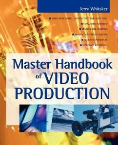 Master Handbook of Video Production - Whitaker, Jerry