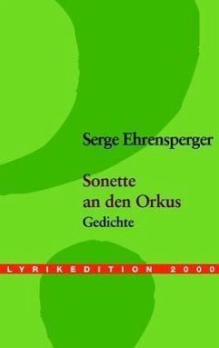 Sonette an den Orkus - Ehrensperger, Serge