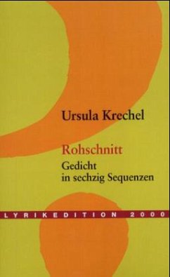 Rohschnitt - Krechel, Ursula