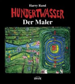 Hundertwasser, der Maler - Hundertwasser, Friedensreich