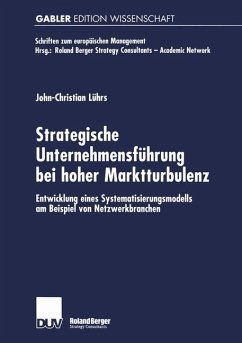Strategische Unternehmensführung bei hoher Marktturbulenz - Lührs, John-Christian