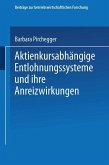 Aktienkursabhängige Entlohnungssysteme und ihre Anreizwirkungen