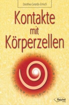 Kontakte mit Körperzellen - Gerardis-Emisch, Dorothea