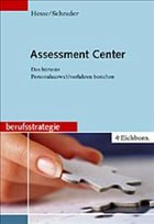 Assessment Center - Hesse, Jürgen / Schrader, Hans Chr.