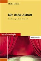 Der starke Auftritt - Müller, Meike