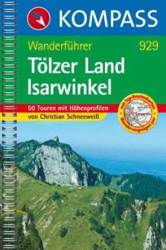 Kompass Wanderführer Tölzer Land, Isarwinkel - Schneeweiß, Christian