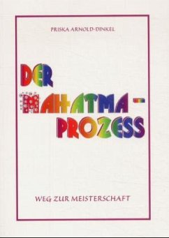 Der Mahatma-Prozess - Arnold-Dinkel, Priska