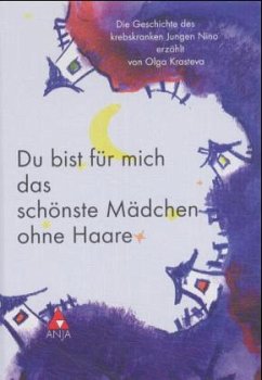 Du bist für mich das schönste Mädchen ohne Haare - Krasteva, Olga