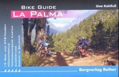 Bike Guide La Palma - Kahlfuß, Uwe